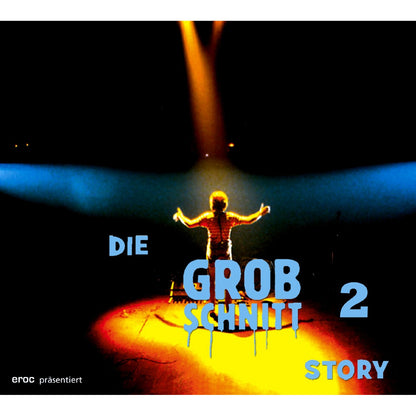 Die Grobschnitt Story - Volume 2