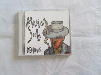 Mano Solo-Dehors