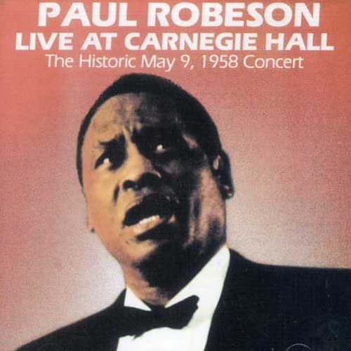Paul Robeson Live at Carnegie Hall