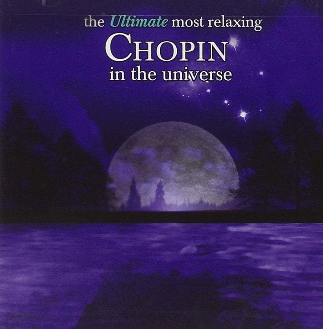 The Ultimate Most Relaxing Chopin In The Universe