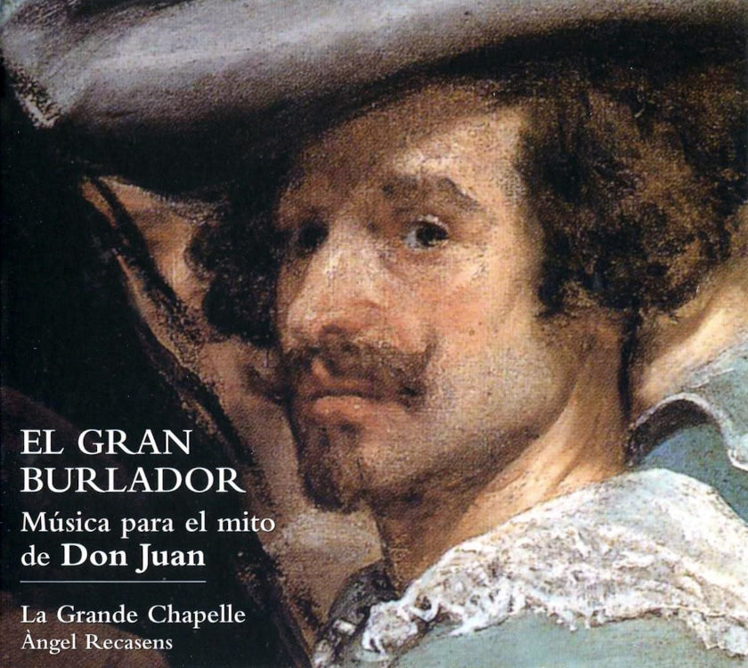 El Gran Burlador: Musica Para El Mito De Don Juan