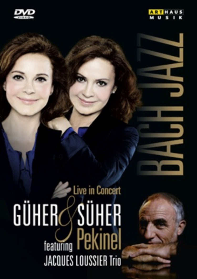 Güher & Süher Pekinel: Bach Jazz featuring Jacques Loussier Trio, Güher and Süher Pekinel: Bach and Jazz, Bach & Jazz