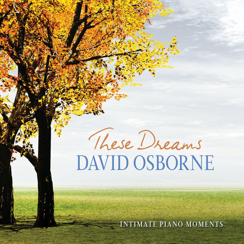 David Osborne-These Dreams