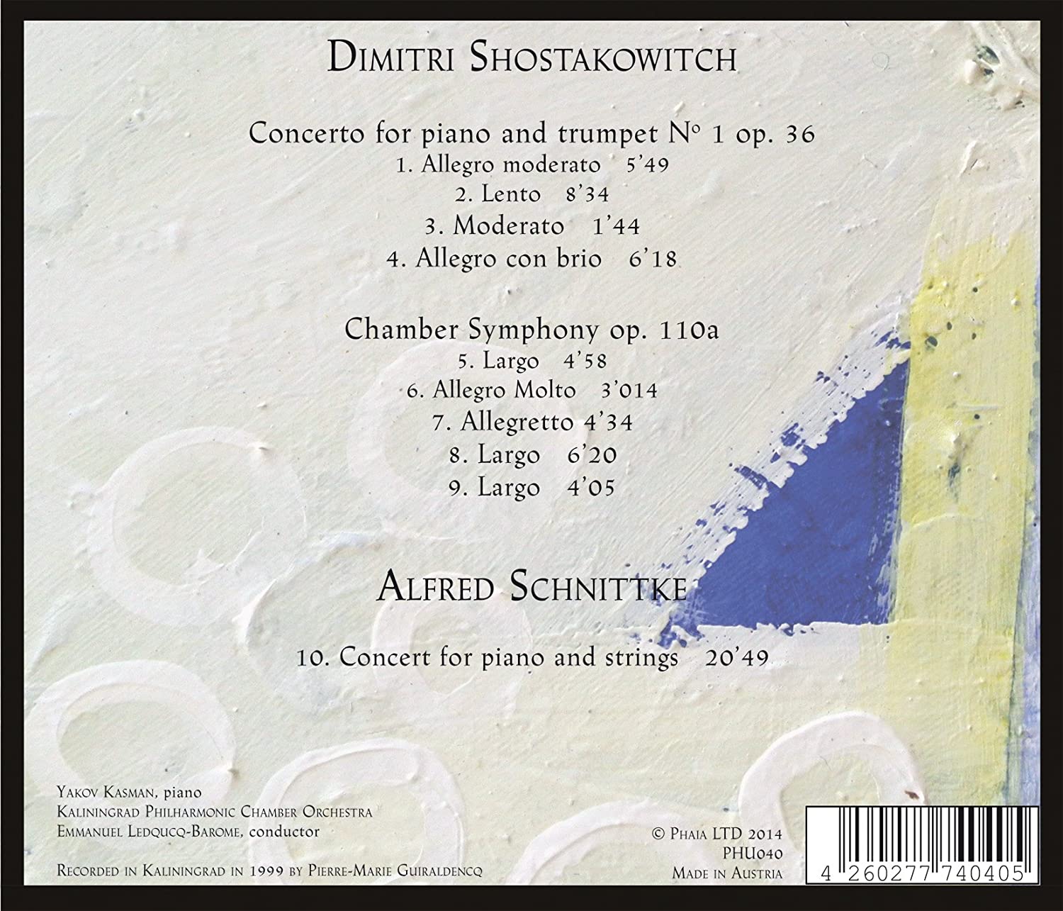 Dimitri Shostakovich: Concerto No. 1 for Piano & Orchestra - Alfred Schnittke: Chamber Symphony op. 110a