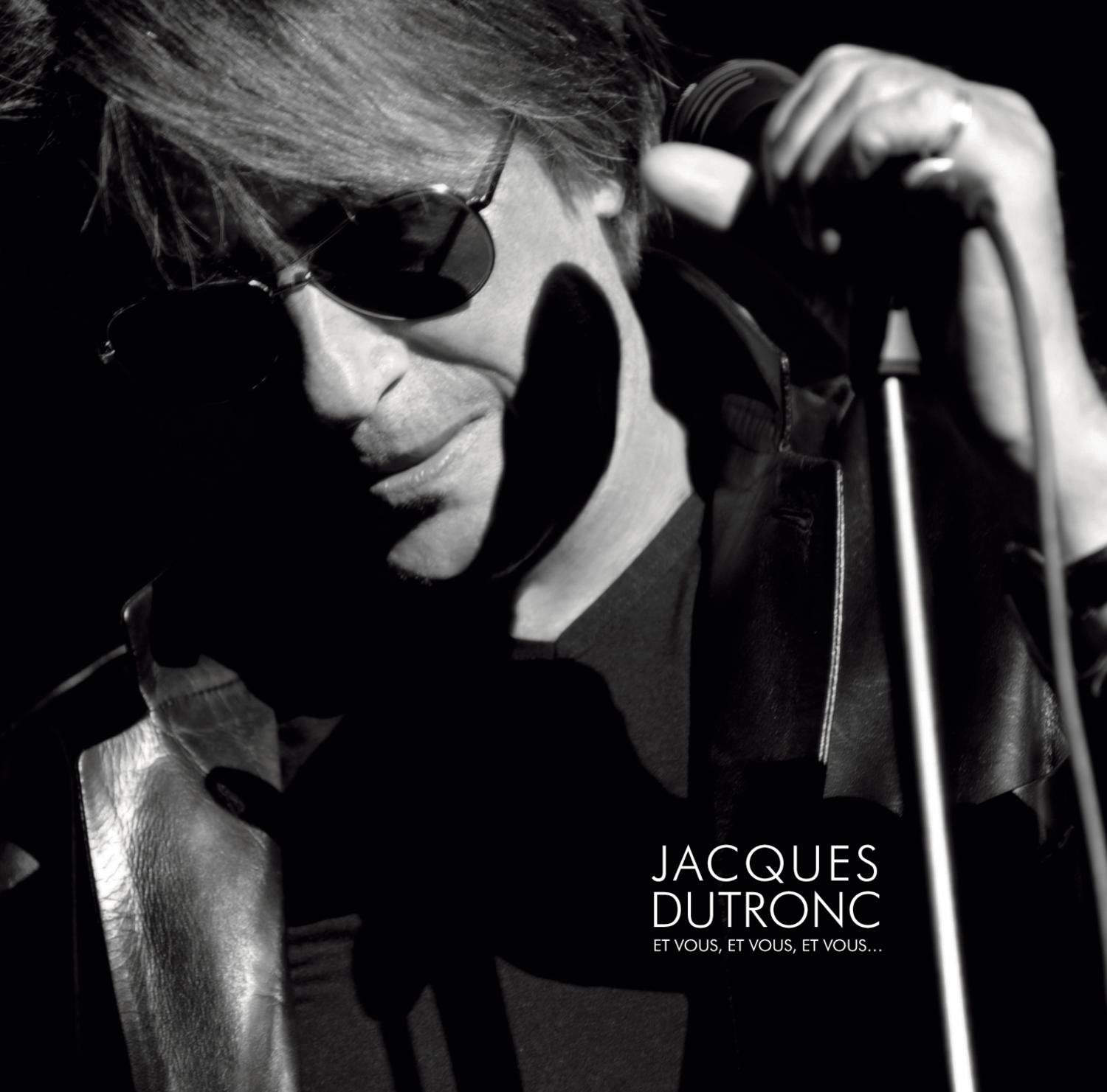 Jacques Dutronc - Et Vous, Et Vous, Et Vous