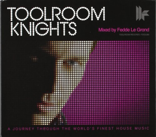Toolroom Knights - Mixed by Fedde Le Grand