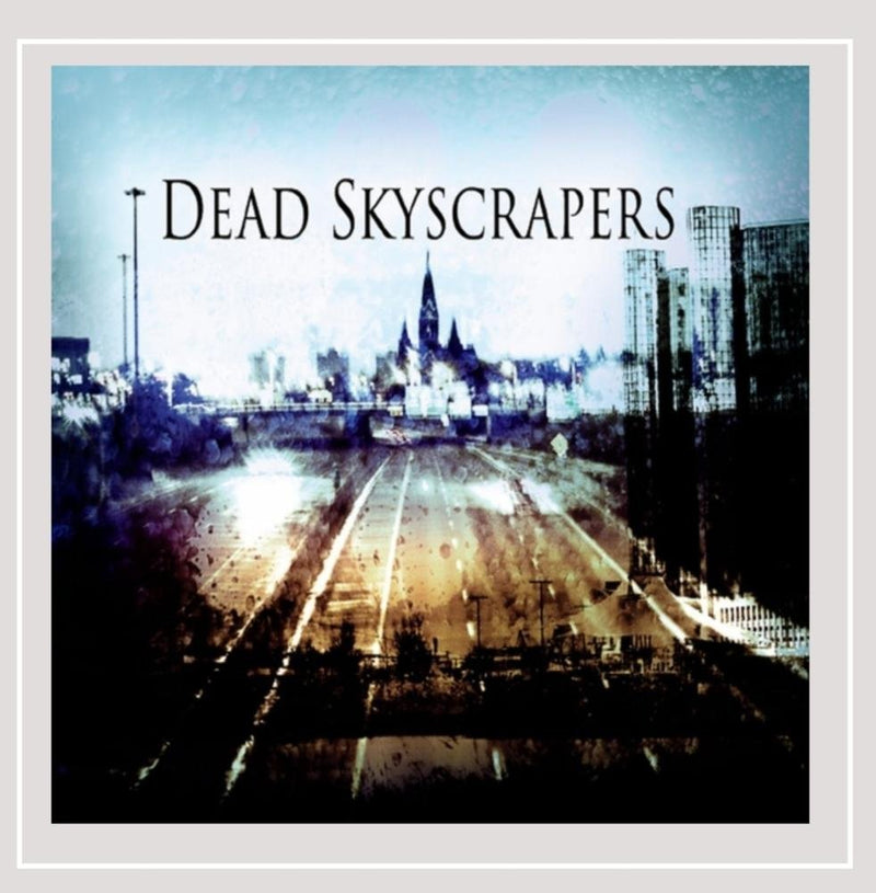 Dead Skyscrapers