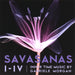 Savasanas I-IV