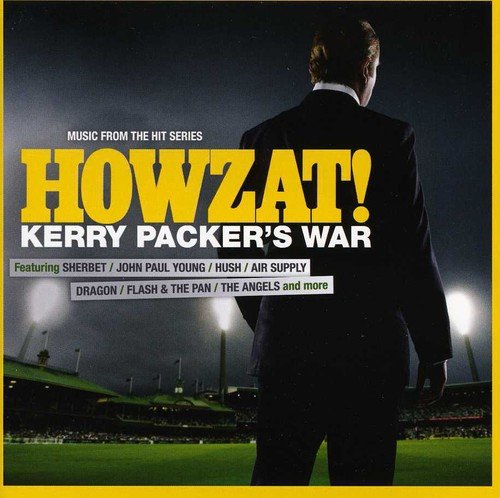 Howzat! Kerry Packer's War / O