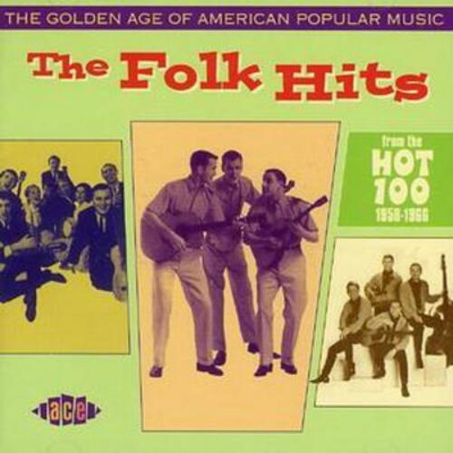 Golden Age of American Popular Music - The Folk Hits