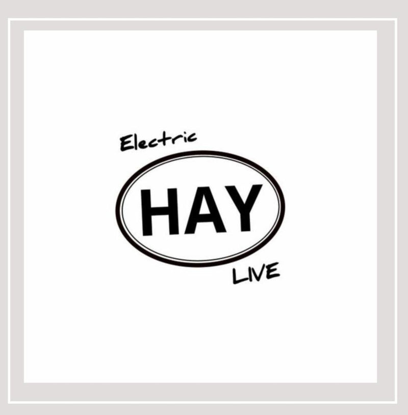 Electric Hay Live