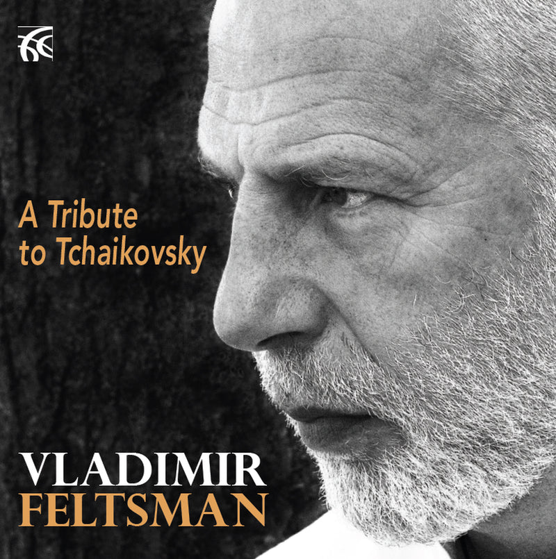 Vladimir Feltsman: A Tribute to Tchaikovsky