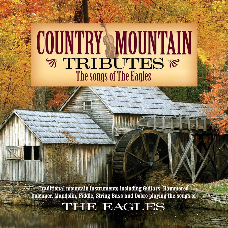 Country Mtn Tribute: Eagles