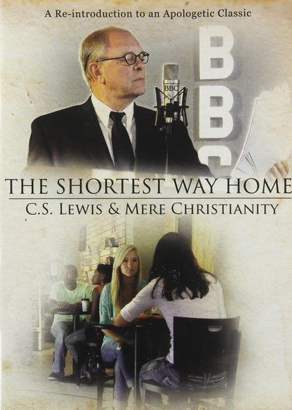 Shortest Way Home: C.S. Lewis & Mere Christianity