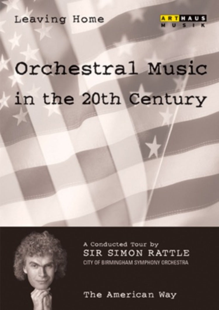 Leaving Home - Orchestral Music in the 20th Century: Volume 5