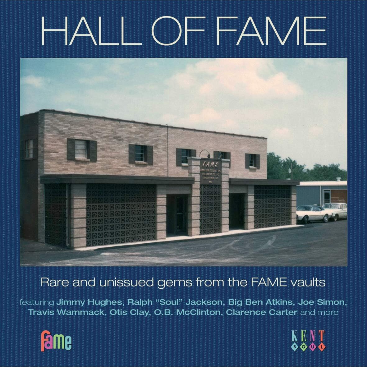 Hall of Fame: Rare and Unissued Gems from the Fame Vaults