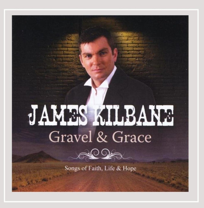James Kilbane - Gravel & Grace
