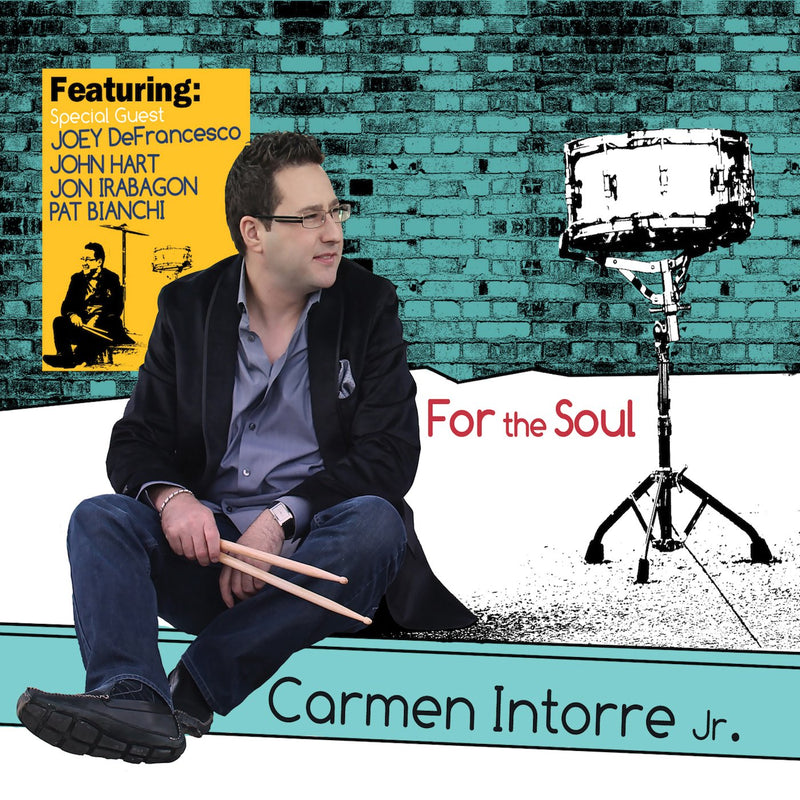 Carmen Intorre Jr - For The Soul