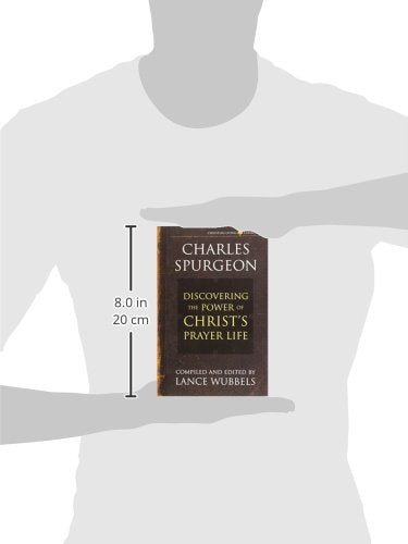 The Power of Christ's Prayer Life (Christian living classics