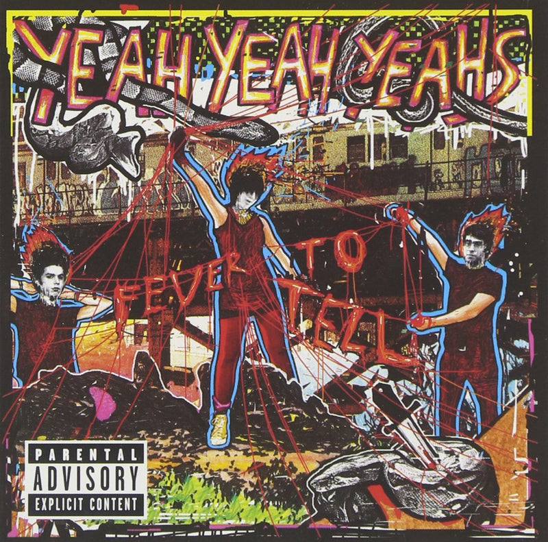 Fever To Tell  Explicit Lyrics