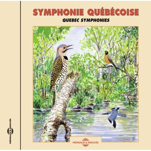 Symphonie Québecoise: Quebec Symphonies
