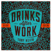 Drinks After Work