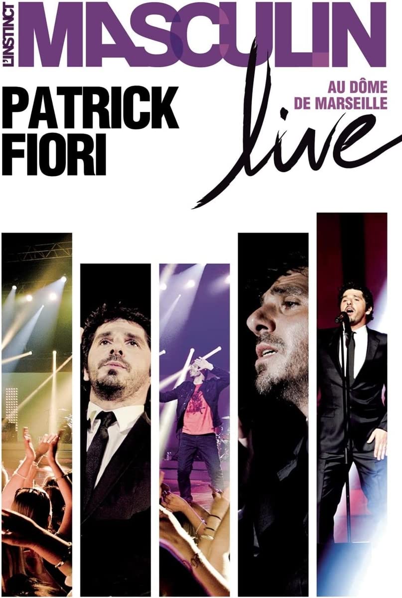 Patrick Fiori - L'Instinct Masculin Live