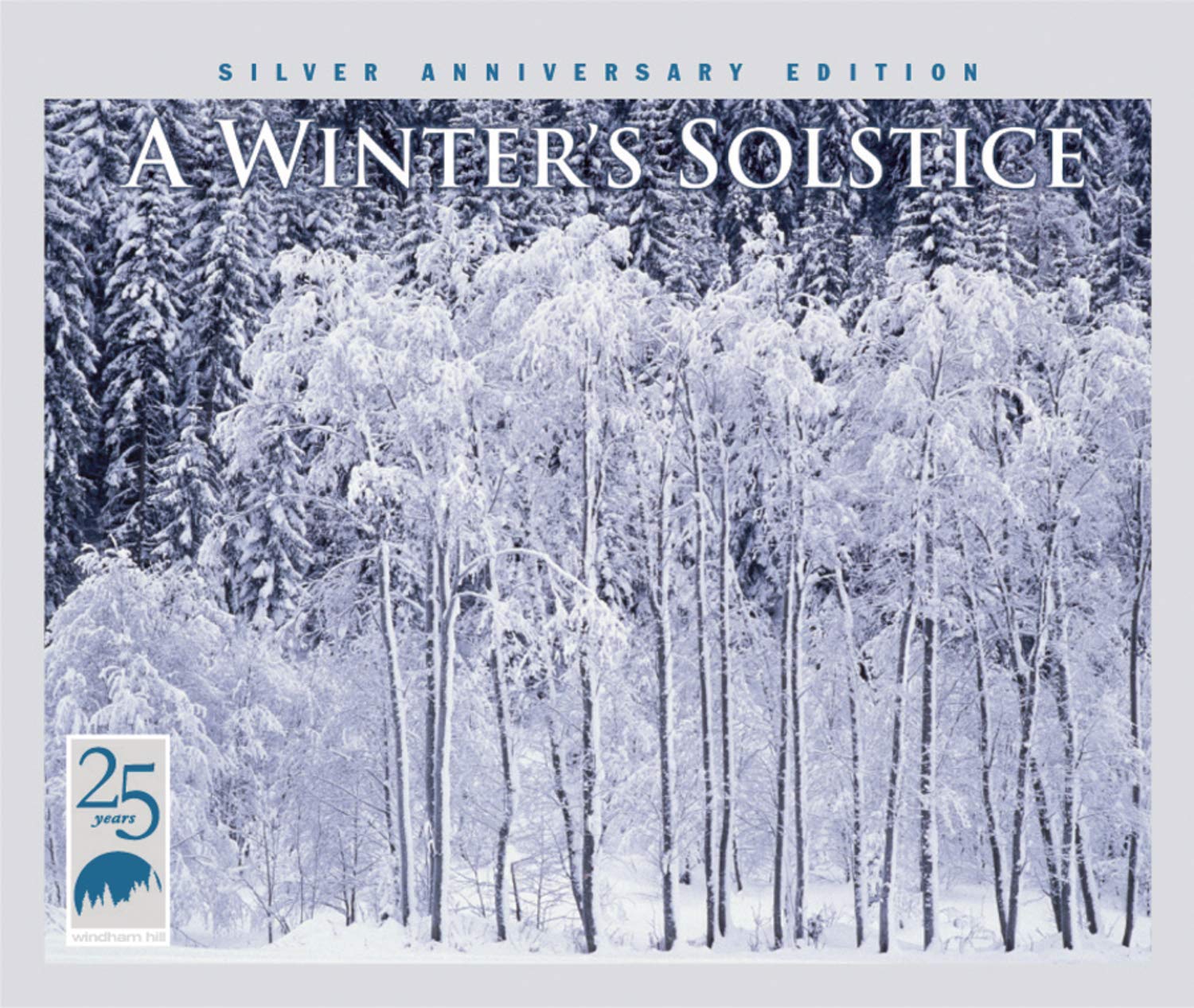 Winter's Solstice: Silver Anniversary Edition