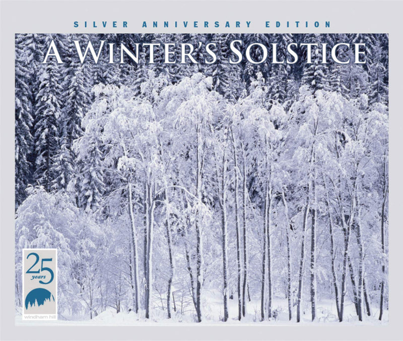 Winter's Solstice: Silver Anniversary Edition