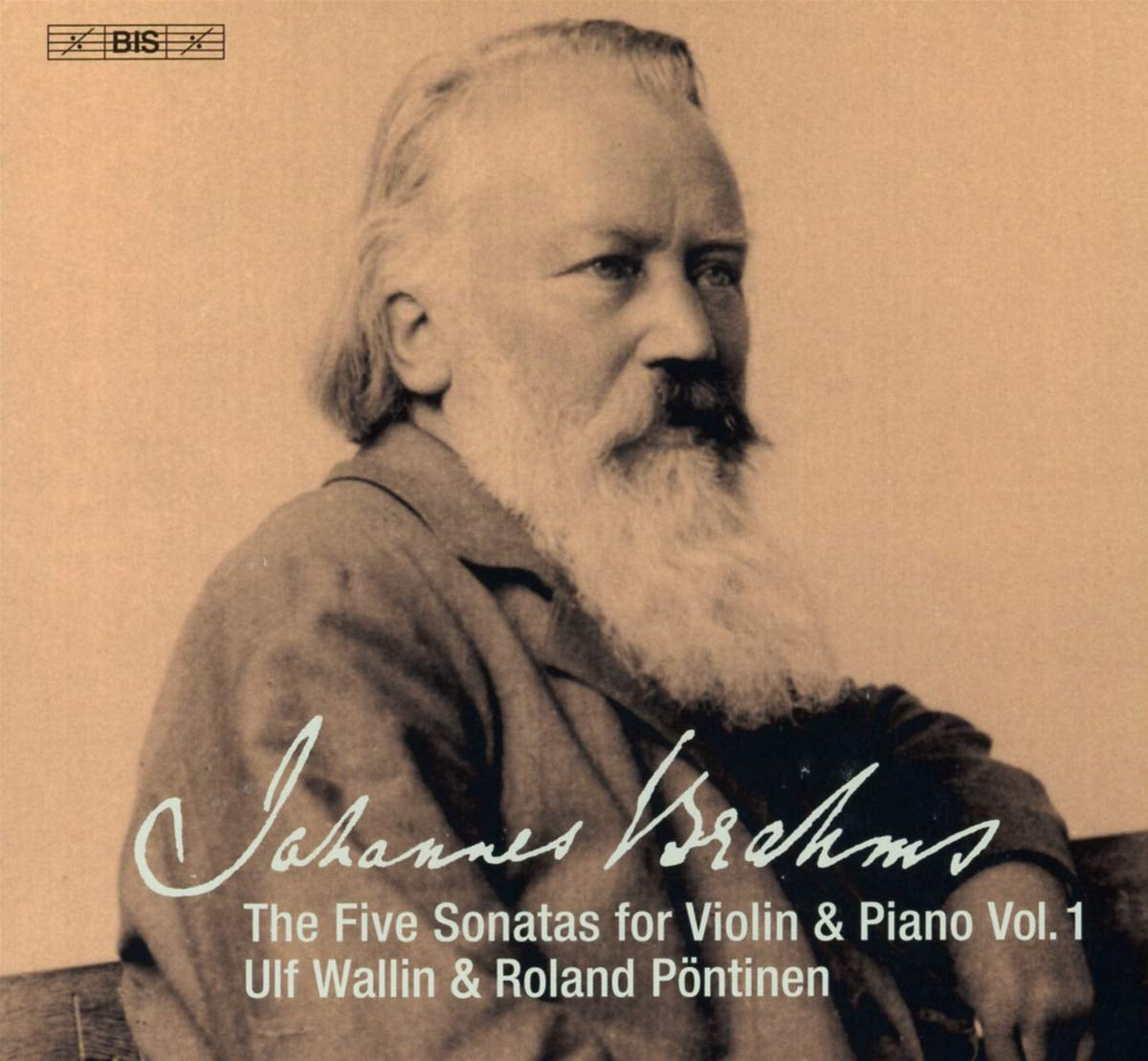 Johannes Brahms: The Five Sonatas for Violin & Piano - Volume 1