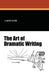 The Art of Dramatic Writing