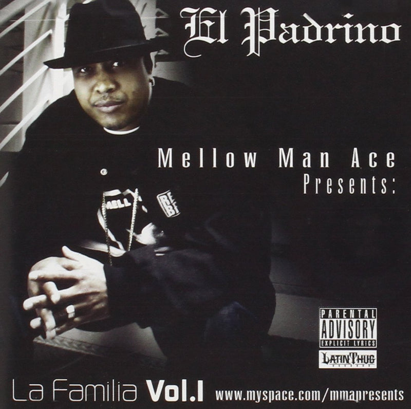 Mellow Man Ace Presents: La Familia 1