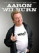 Aaron Wilburn: Why