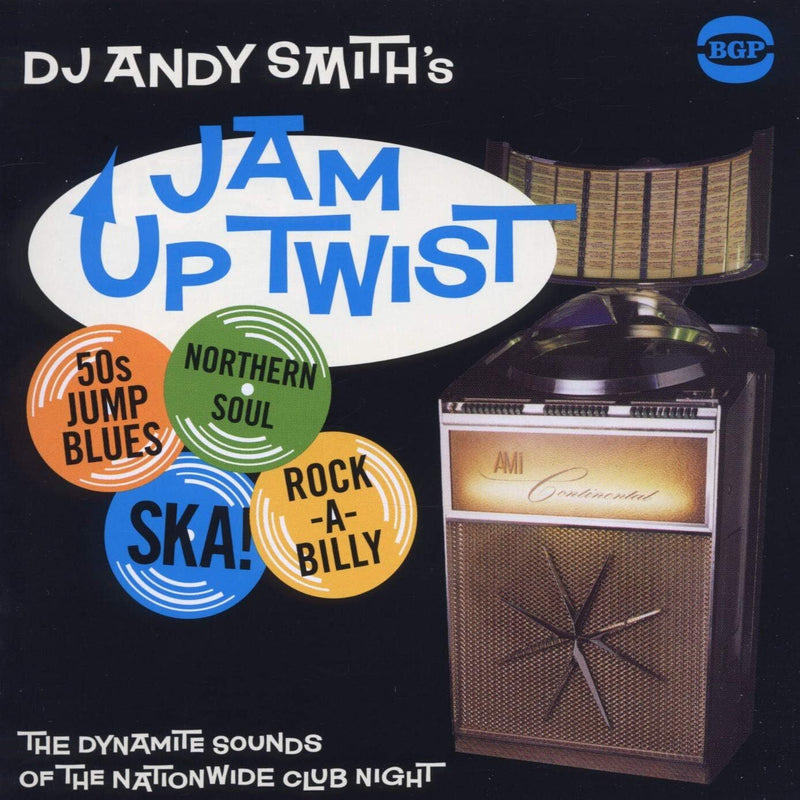 DJ Andy Smith's Jam Up Twist: The Dynamite Sounds of the Nationwide Club Night