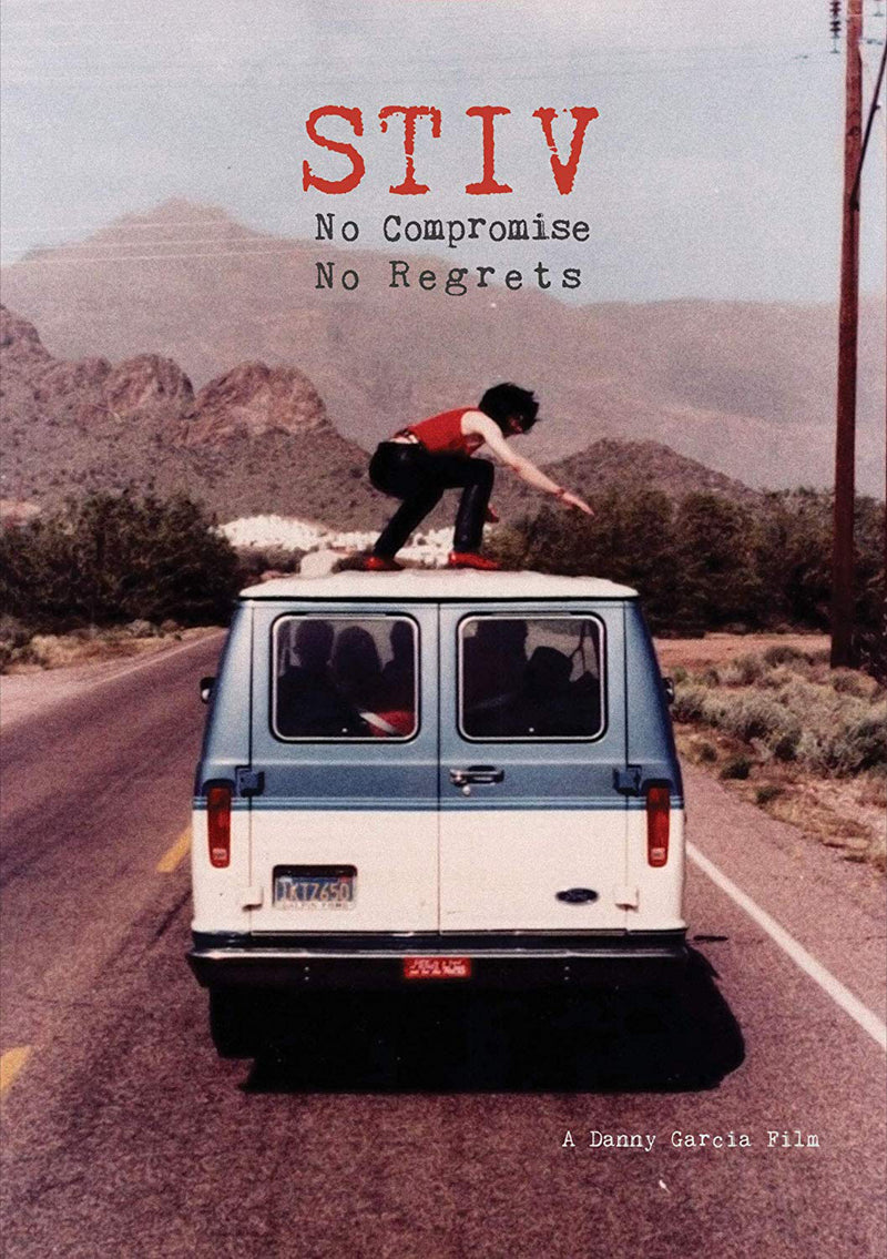 Stiv: No Compromise, No Regrets