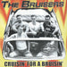 Cruisin' for a Bruisin'