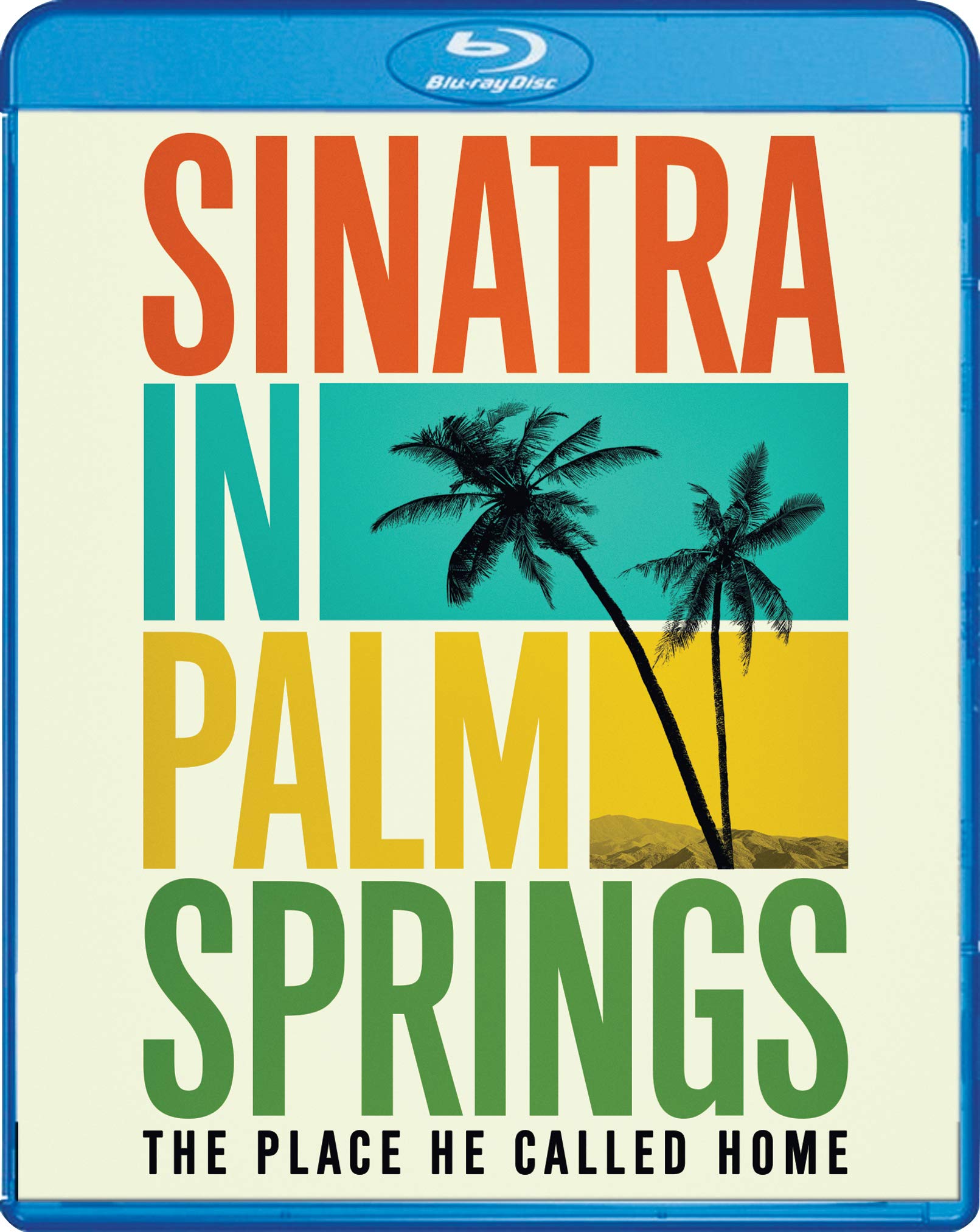Sinatra in Palm Springs: The Place He Called Home