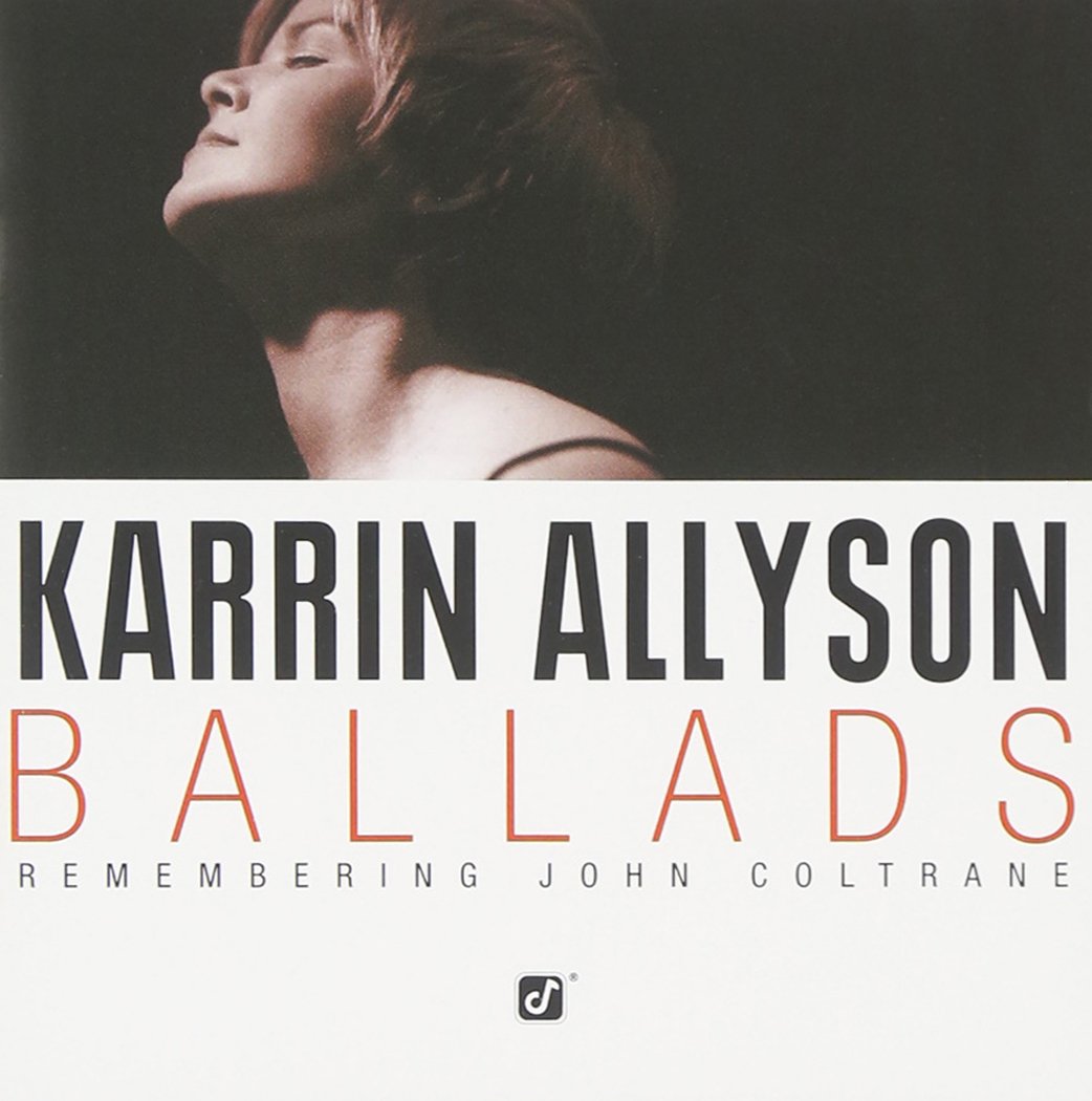 Karrin Allyson-Ballads: Remenbering John Coltrane
