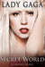 Lady Gaga : Le Monde Secret