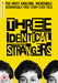 Three Identical Strangers