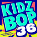 Kidz Bop-Kidz Bop 36