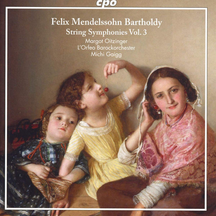 Felix Mendelssohn Bartholdy: String Symphonies - Volume 3