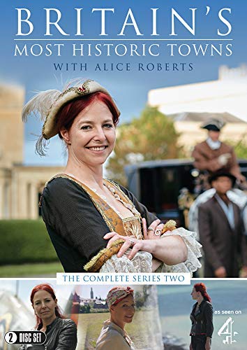 Britain's Most Historic Towns: Series 2 - Alice Roberts