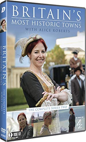 Britain's Most Historic Towns: Series 2 - Alice Roberts