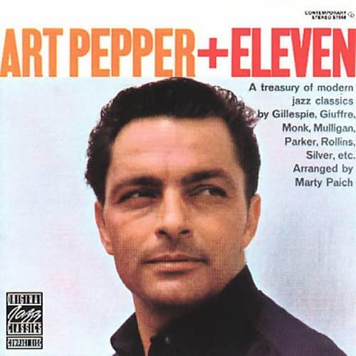 Art Pepper + Eleven