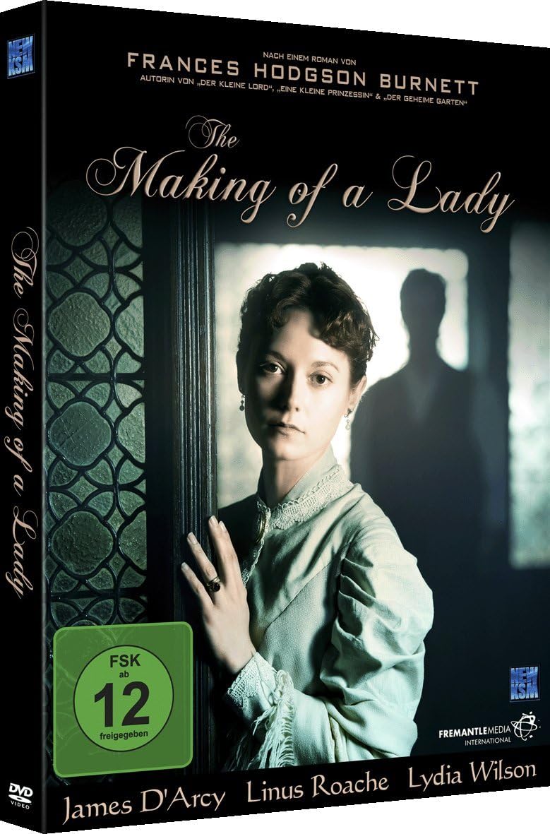 The Making of a Lady (Autorin: Frances Hodgson Burnett bekannt durch "Der kleine Lord"