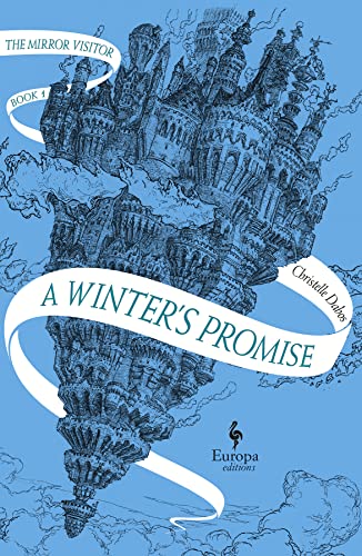 A Winter's Promise: The Mirror Visitor Book 1 (The Mirror Visitor Quartet, 1