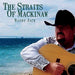 The Straits Of Mackinaw