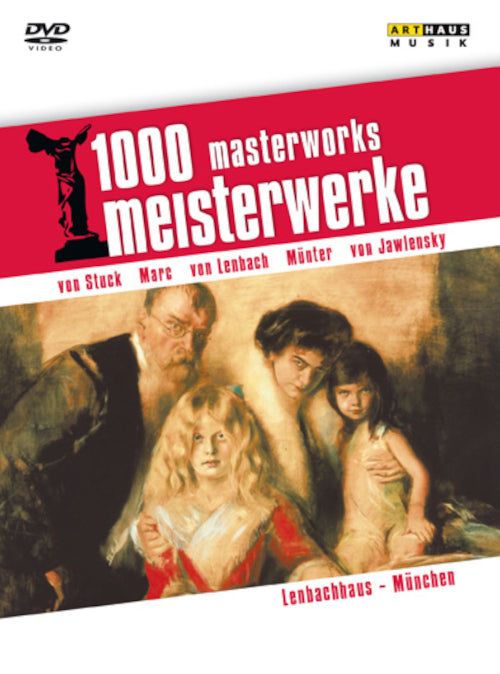1000 Meisterwerke - Lenbachhaus München (Dokumentation