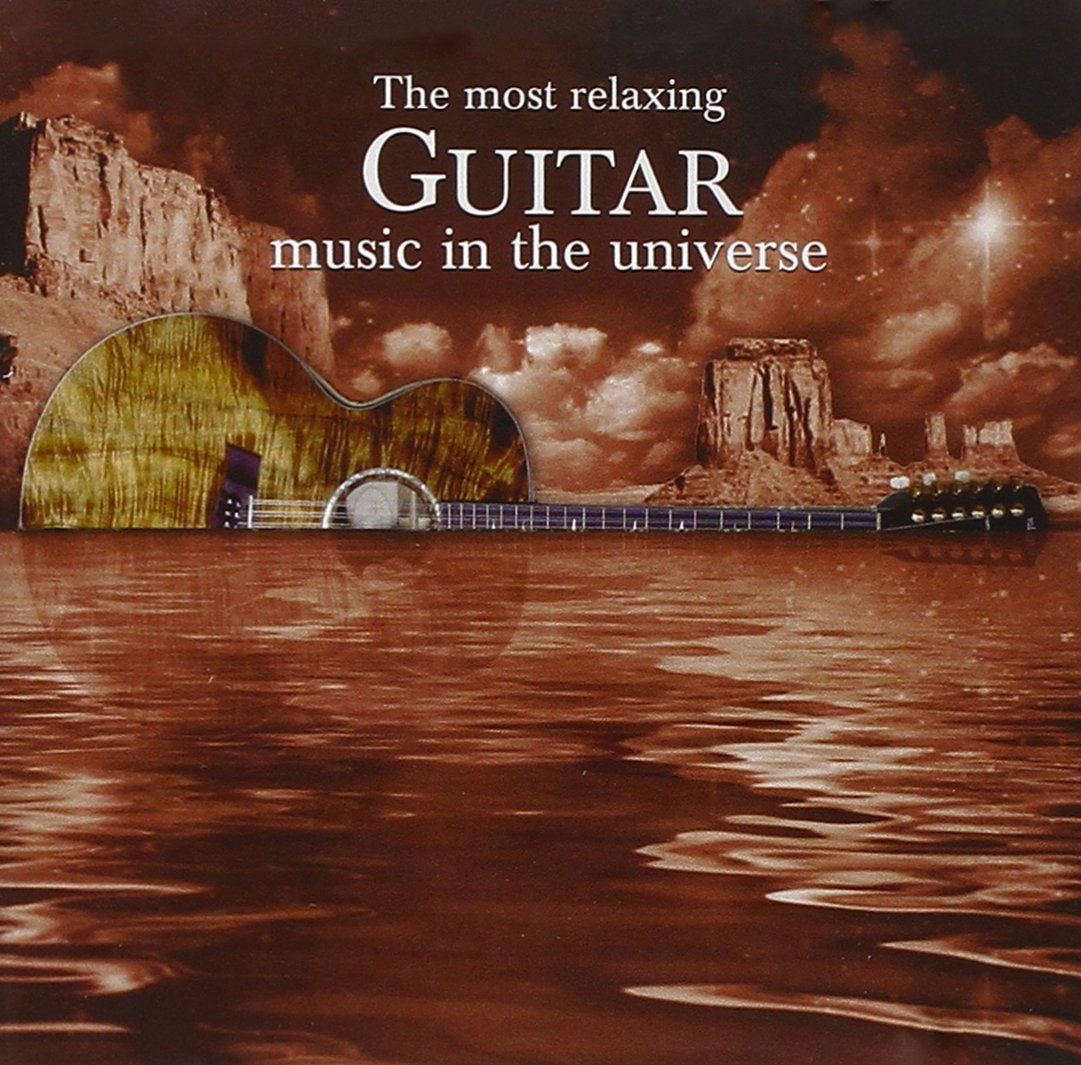 The Most Relaxing Guitar Music in the Universe